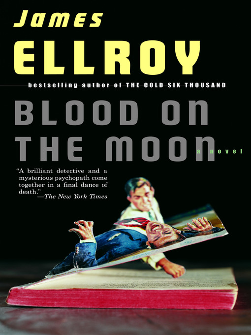 Title details for Blood on the Moon by James Ellroy - Wait list